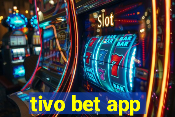 tivo bet app